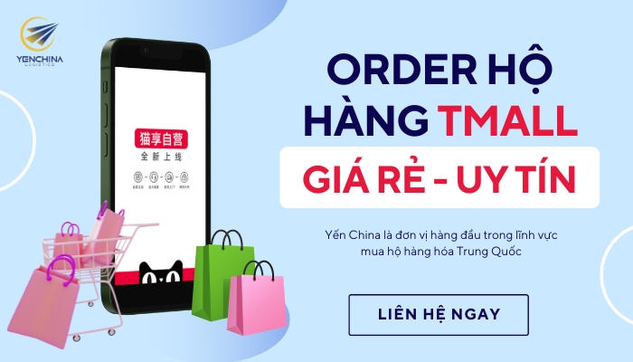 Order hàng Tmall về Việt Nam qua Yến China Logistics